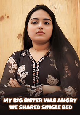 My Big Sister was Angry We Shared Single Bed